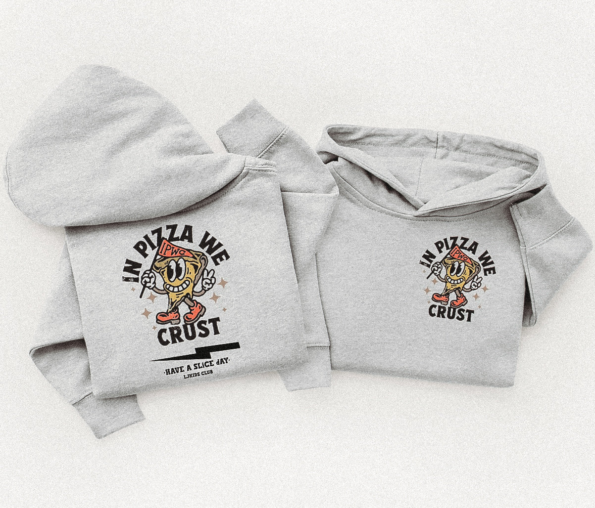 In Pizza We Crust hoodie