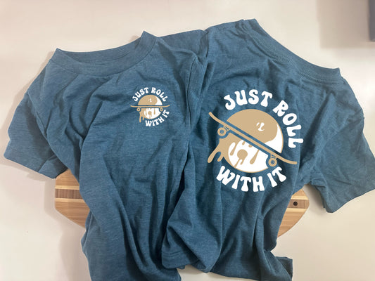 Just roll with it teal tee (front pocket and back)