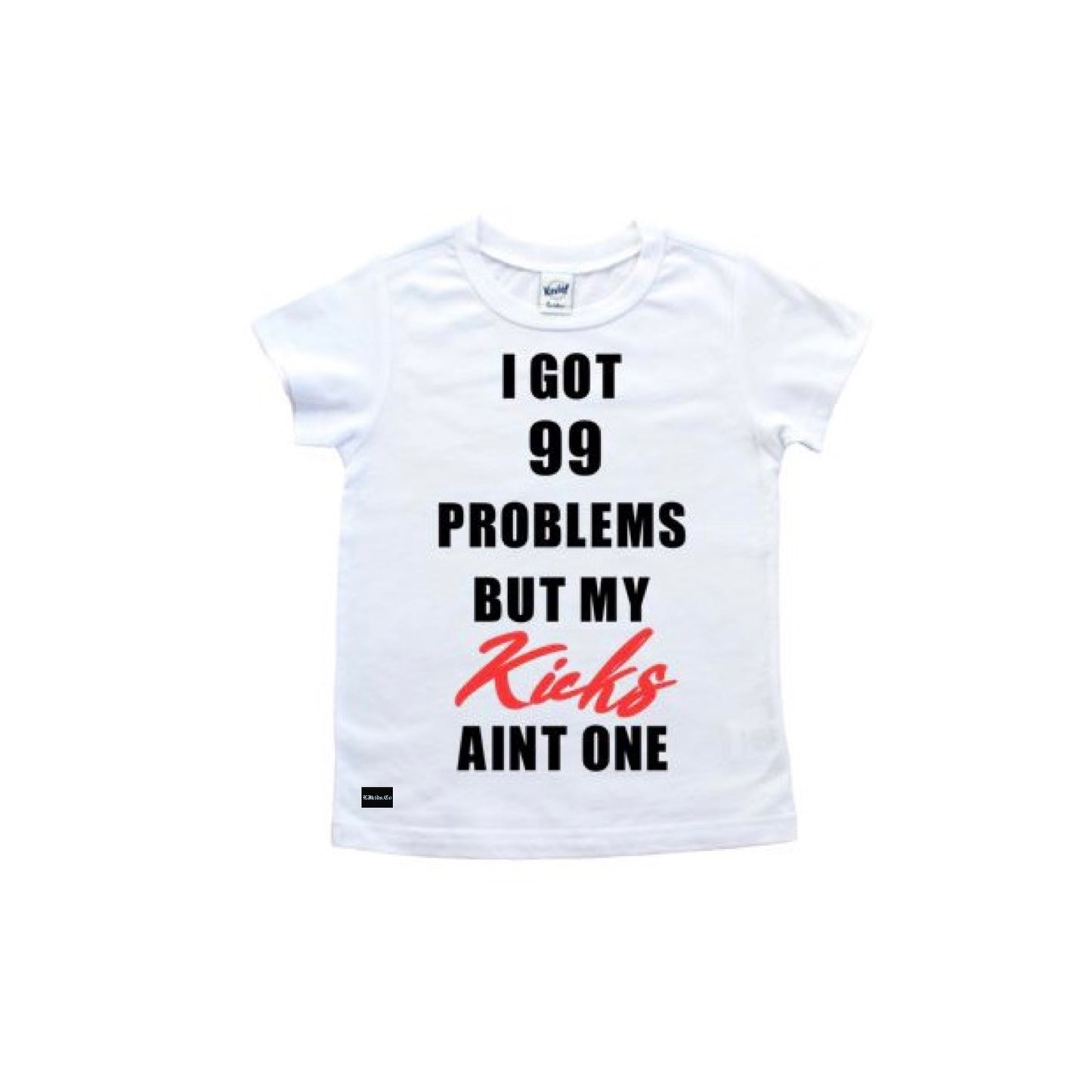 99 Problems, My Kicks Ain’t One