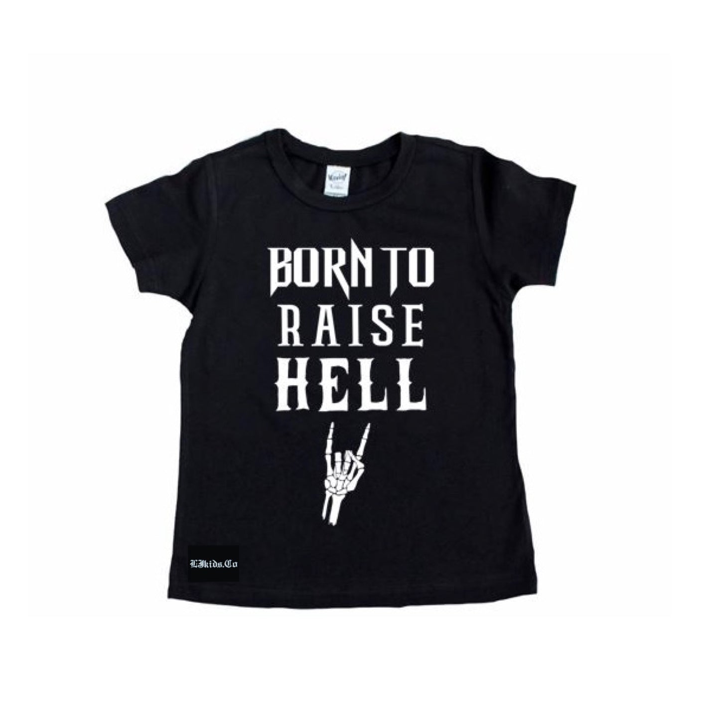 Born To Raise Hell Tee