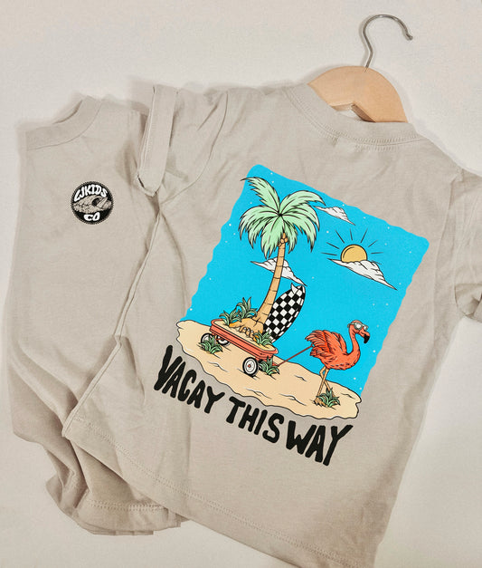 Vacay This Way Tee