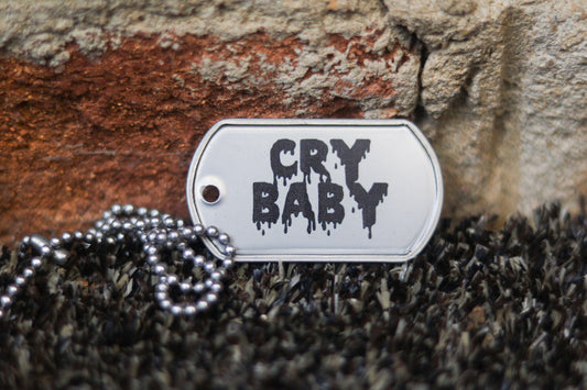 Cry Baby Dog Tag
