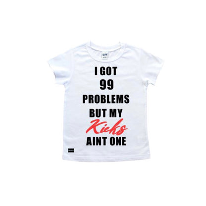 99 Problems, My Kicks Ain’t One